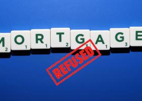 Why lenders may refuse your mortgage